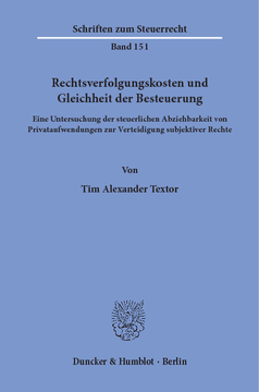 Rechtsverfolgungskosten und Gleichheit der Besteuerung Rechtsverfolgungskosten und Gleichheit der Besteuerung