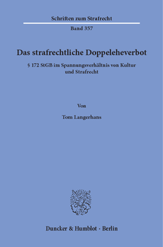 Das strafrechtliche Doppeleheverbot Das strafrechtliche Doppeleheverbot