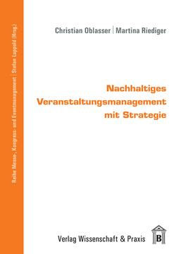 Nachhaltiges Veranstaltungsmanagement mit Strategie Nachhaltiges Veranstaltungsmanagement mit Strategie