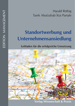 Standortwerbung und Unternehmensansiedlung Standortwerbung und Unternehmensansiedlung