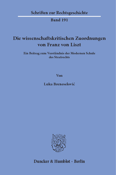 Die wissenschaftskritischen Zuordnungen von Franz von Liszt Die wissenschaftskritischen Zuordnungen von Franz von Liszt