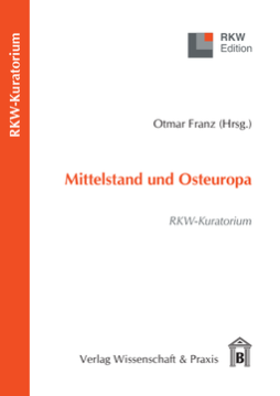 Mittelstand und Osteuropa Mittelstand und Osteuropa