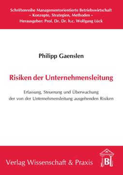Risiken der Unternehmensleitung Risiken der Unternehmensleitung