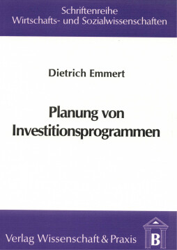 Planung von Investitionsprogrammen Planung von Investitionsprogrammen