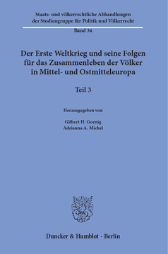 Der Erste Weltkrieg und seine Folgen für das Zusammenleben der Völker in Mittel- und Ostmitteleuropa Der Erste Weltkrieg und seine Folgen für das Zusammenleben der Völker in Mittel- und Ostmitteleuropa
