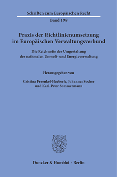 Praxis der Richtlinienumsetzung im Europäischen Verwaltungsverbund Praxis der Richtlinienumsetzung im Europäischen Verwaltungsverbund