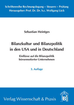 Bilanzkultur und Bilanzpolitik in den USA und in Deutschland Bilanzkultur und Bilanzpolitik in den USA und in Deutschland