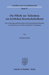 Die Pflicht zur Teilnahme am ärztlichen Bereitschaftsdienst