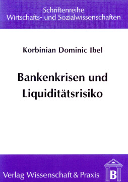 Bankenkrisen und Liquiditätsrisiko Bankenkrisen und Liquiditätsrisiko