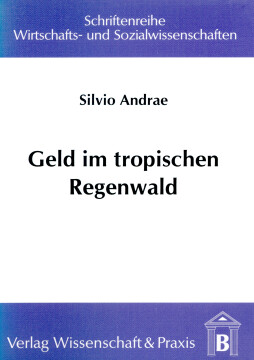 Geld im tropischen Regenwald Geld im tropischen Regenwald