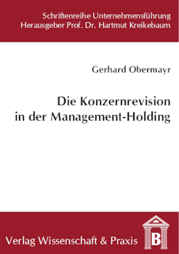 Die Konzernrevision in der Management-Holding Die Konzernrevision in der Management-Holding