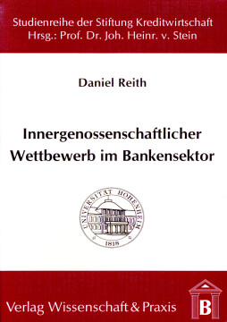 Innergenossenschaftlicher Wettbewerb im Bankensektor Innergenossenschaftlicher Wettbewerb im Bankensektor
