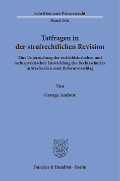 Tatfragen in der strafrechtlichen Revision Tatfragen in der strafrechtlichen Revision