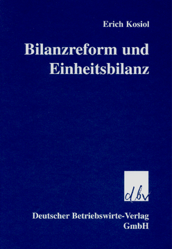 Bilanzreform und Einheitsbilanz Bilanzreform und Einheitsbilanz