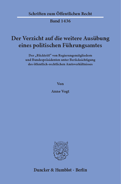 Der Verzicht auf die weitere Ausübung eines politischen Führungsamtes Der Verzicht auf die weitere Ausübung eines politischen Führungsamtes