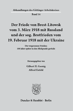 Der Friede von Brest-Litowsk vom 3. März 1918 mit Russland und der sog. Brotfrieden vom 19. Februar 1918 mit der Ukraine Der Friede von Brest-Litowsk vom 3. März 1918 mit Russland und der sog. Brotfrieden vom 19. Februar 1918 mit der Ukraine