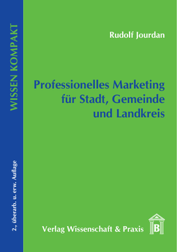 Professionelles Marketing für Stadt, Gemeinde und Landkreis Professionelles Marketing für Stadt, Gemeinde und Landkreis