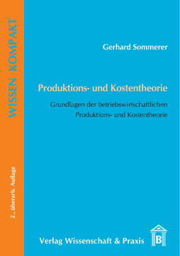 Produktions- und Kostentheorie Produktions- und Kostentheorie