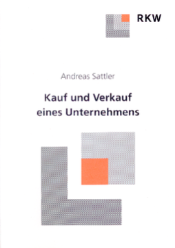 Kauf und Verkauf eines Unternehmens Kauf und Verkauf eines Unternehmens