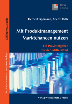Mit Produktmanagement Marktchancen nutzen Mit Produktmanagement Marktchancen nutzen