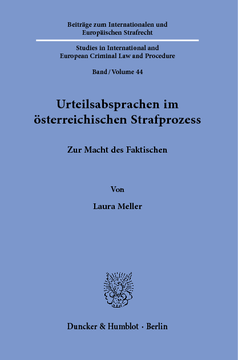 Urteilsabsprachen im österreichischen Strafprozess Urteilsabsprachen im österreichischen Strafprozess