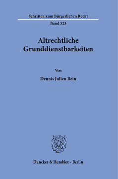Altrechtliche Grunddienstbarkeiten Altrechtliche Grunddienstbarkeiten