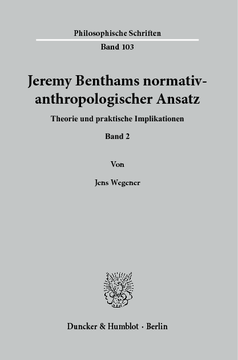 Jeremy Benthams normativ-anthropologischer Ansatz Jeremy Benthams normativ-anthropologischer Ansatz
