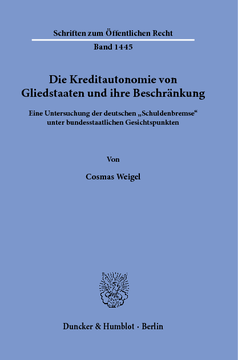 Die Kreditautonomie von Gliedstaaten und ihre Beschränkung Die Kreditautonomie von Gliedstaaten und ihre Beschränkung