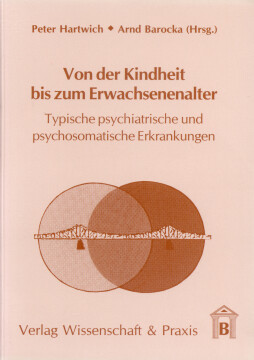 Von der Kindheit bis zum Erwachsenenalter Von der Kindheit bis zum Erwachsenenalter
