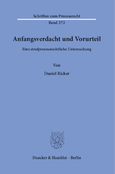 Anfangsverdacht und Vorurteil Anfangsverdacht und Vorurteil