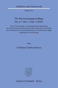 Die Bemessungsgrundlage des § 7 Abs. 1 Satz 5 EStG Die Bemessungsgrundlage des § 7 Abs. 1 Satz 5 EStG