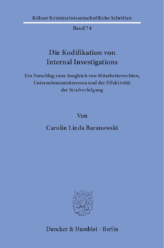 Die Kodifikation von Internal Investigations Die Kodifikation von Internal Investigations