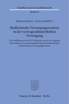 Medizinische Versorgungszentren in der vertragszahnärztlichen Versorgung Medizinische Versorgungszentren in der vertragszahnärztlichen Versorgung