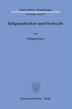 Religionsfreiheit und Strafrecht Religionsfreiheit und Strafrecht