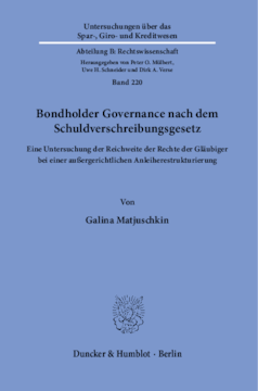 Bondholder Governance nach dem Schuldverschreibungsgesetz Bondholder Governance nach dem Schuldverschreibungsgesetz