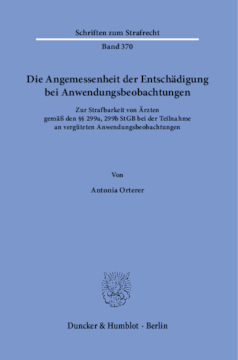 Die Angemessenheit der Entschädigung bei Anwendungsbeobachtungen Die Angemessenheit der Entschädigung bei Anwendungsbeobachtungen