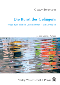 Die Kunst des Gelingens Die Kunst des Gelingens