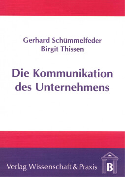 Die Kommunikation des Unternehmens Die Kommunikation des Unternehmens