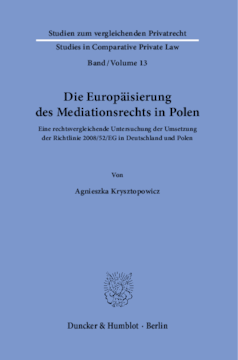 Die Europäisierung des Mediationsrechts in Polen Die Europäisierung des Mediationsrechts in Polen