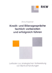 Kredit- und Bankgespräche fachlich vorbereiten und erfolgreich führen
