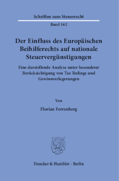 Der Einfluss des Europäischen Beihilferechts auf nationale Steuervergünstigungen Der Einfluss des Europäischen Beihilferechts auf nationale Steuervergünstigungen
