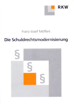Die Schuldrechtsmodernisierung Die Schuldrechtsmodernisierung