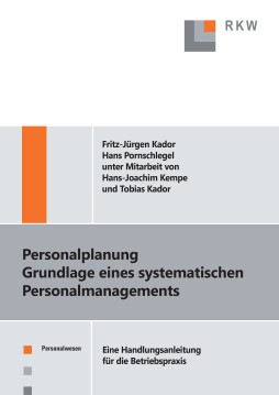 Personalplanung – Grundlagen eines systematischen Personalmanagements Personalplanung – Grundlagen eines systematischen Personalmanagements