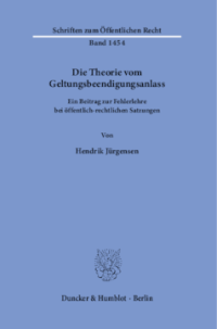 Die Theorie vom Geltungsbeendigungsanlass