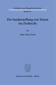 Die Sonderstellung von Tieren im Zivilrecht Die Sonderstellung von Tieren im Zivilrecht