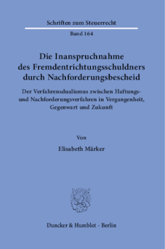Die Inanspruchnahme des Fremdentrichtungsschuldners durch Nachforderungsbescheid Die Inanspruchnahme des Fremdentrichtungsschuldners durch Nachforderungsbescheid