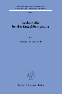 Rechtsrisiko bei der Entgeltbemessung Rechtsrisiko bei der Entgeltbemessung