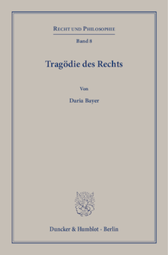 Tragödie des Rechts Tragödie des Rechts