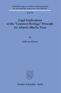 Legal Implications of the »Common Heritage« Principle for Atlantic Bluefin Tuna Legal Implications of the »Common Heritage« Principle for Atlantic Bluefin Tuna