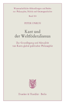 Kant und der Weltföderalismus Kant und der Weltföderalismus